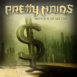 Pretty Maids : Mother of All Lies